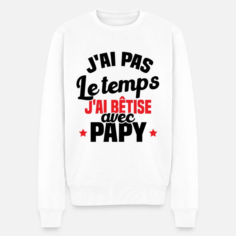 J'ai pas le temps j'ai bêtise avec papy - Pull Premium bio Homme - blanc