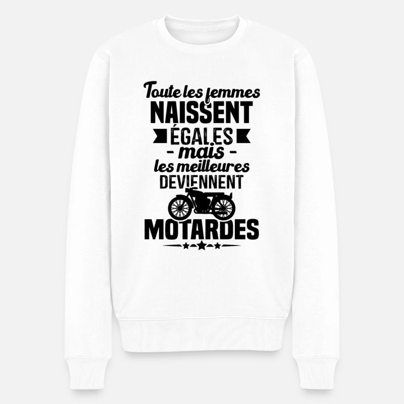 Les Meilleures Femmes Deviennent Motardes - Pull Premium bio Homme - blanc