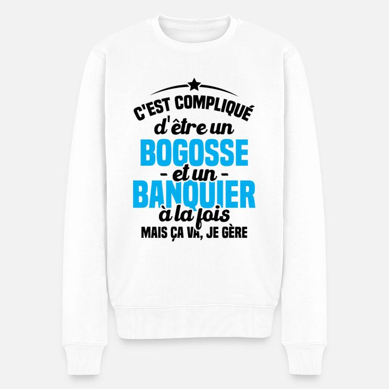 Bogosse et Banquier, Cadeau pour banquier - Pull Premium bio Homme - blanc