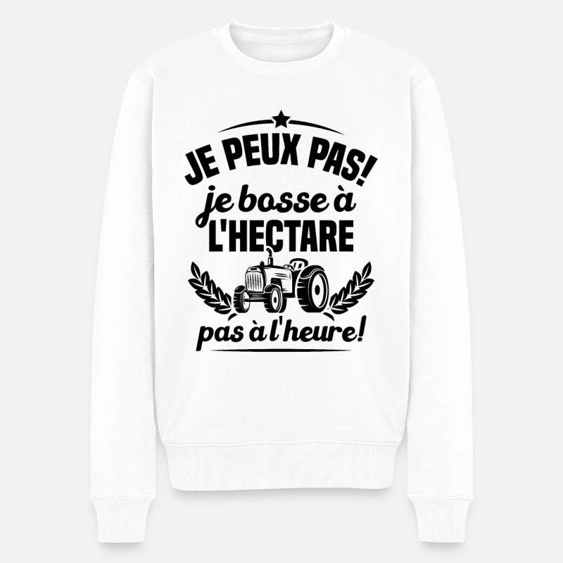 Je peux pas! Je bosse à l'hectare pas à l'heure - Pull Premium bio Homme - blanc