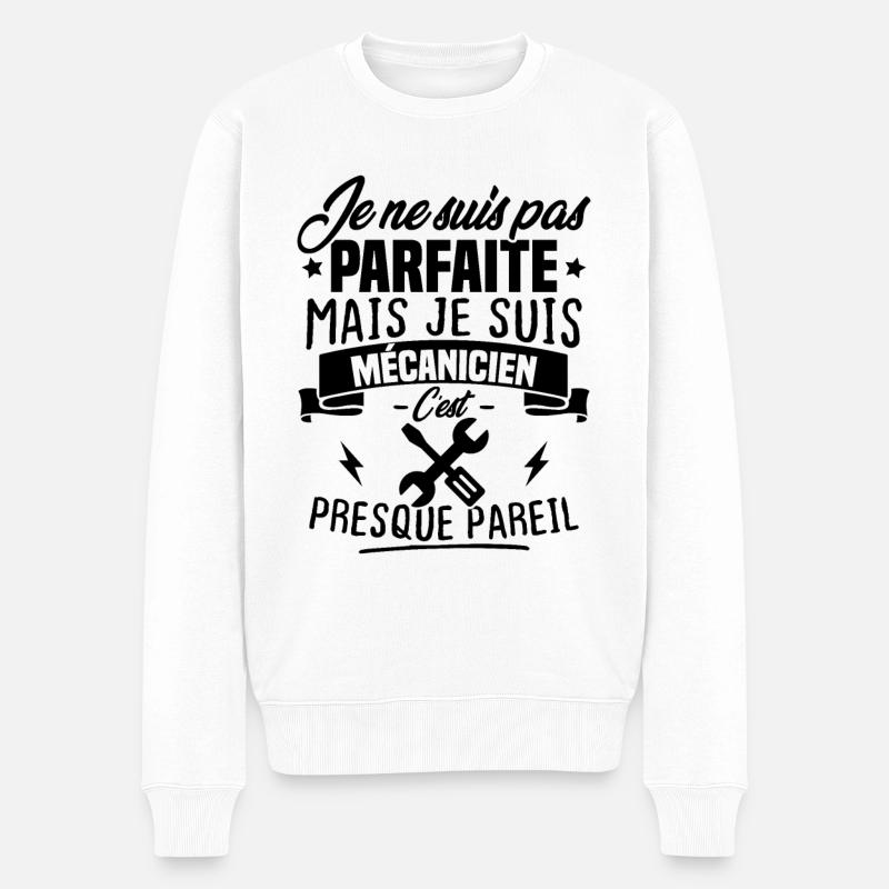 Pas parfaite mais je suis mécanicien - Pull Premium bio Homme - blanc