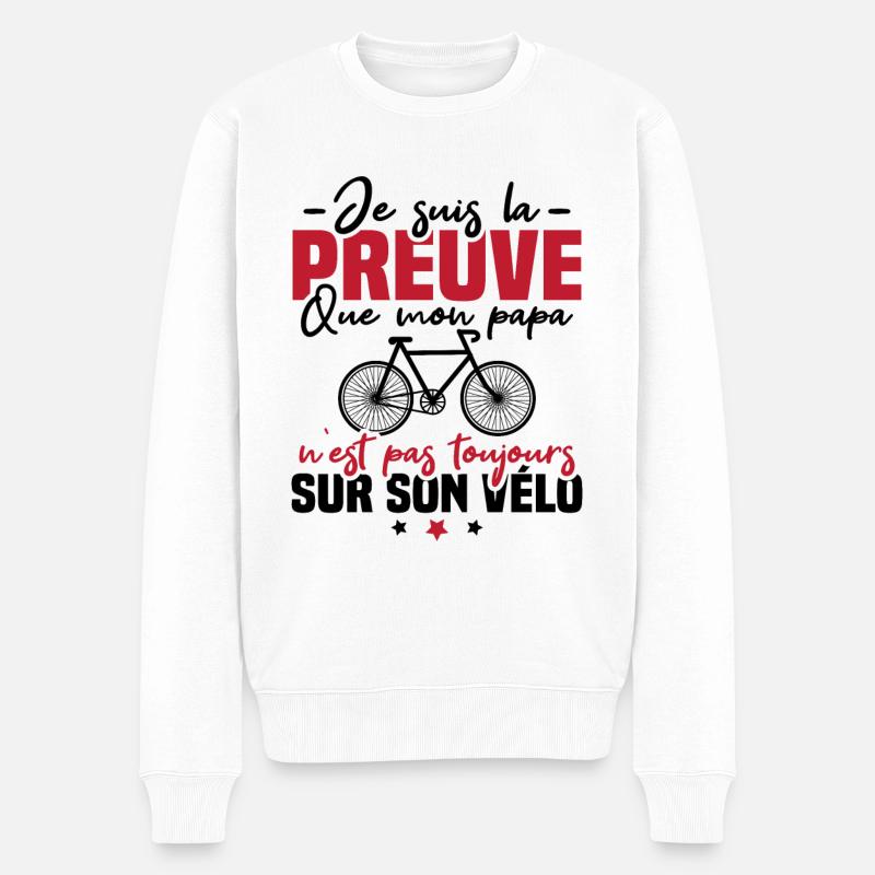 Preuve que papa n'est pas toujours sur son vélo - Pull Premium bio Homme - blanc