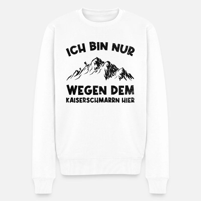 Ich Bin Nur Wegen Dem Kaiserschmarrn Hier - Männer Premium Bio Pullover - Weiß