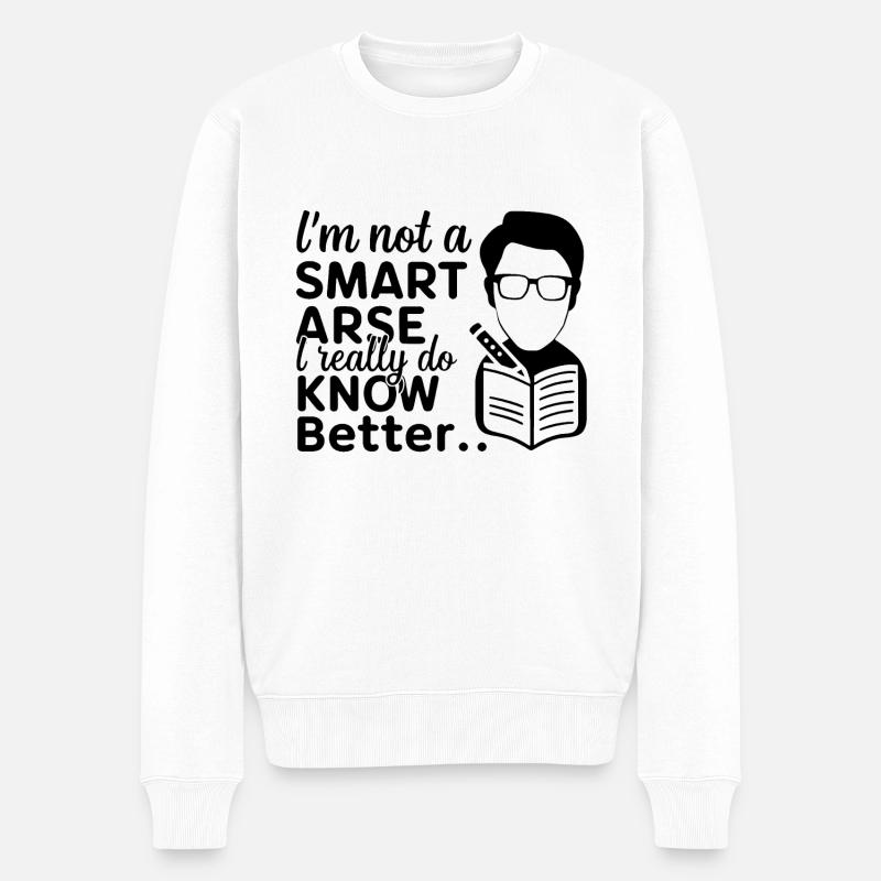 Ich bin kein Klugscheißer, weiß es wirklich besser - Männer Premium Bio Pullover - Weiß