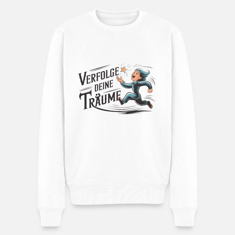 Verfolge deine Träume - Männer Premium Bio Pullover - Weiß