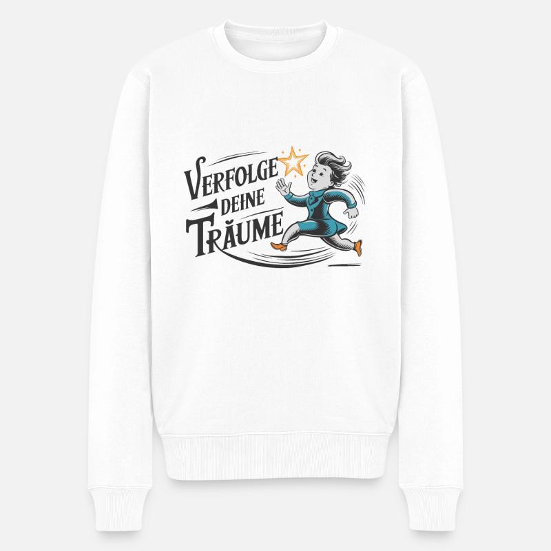 Verfolge deine Träume - Männer Premium Bio Pullover - Weiß