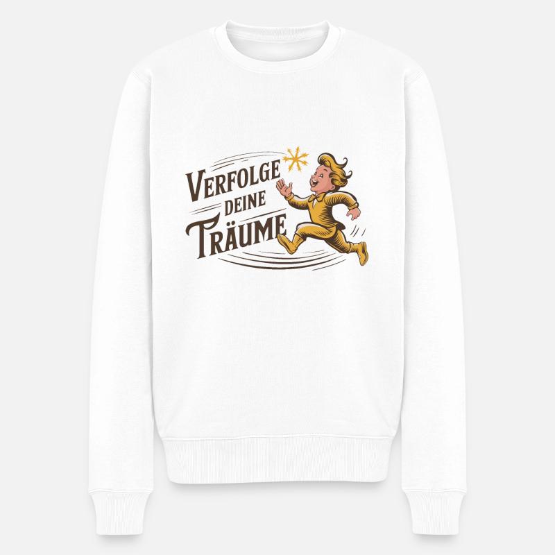Verfolge deine Träume - Männer Premium Bio Pullover - Weiß
