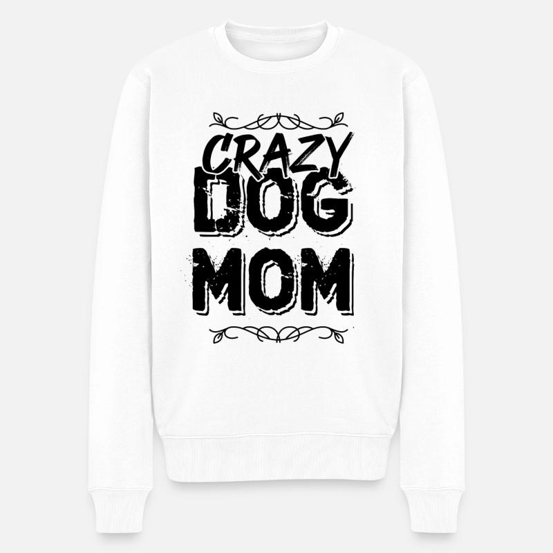 Crazy Dog Mom - Männer Premium Bio Pullover - Weiß