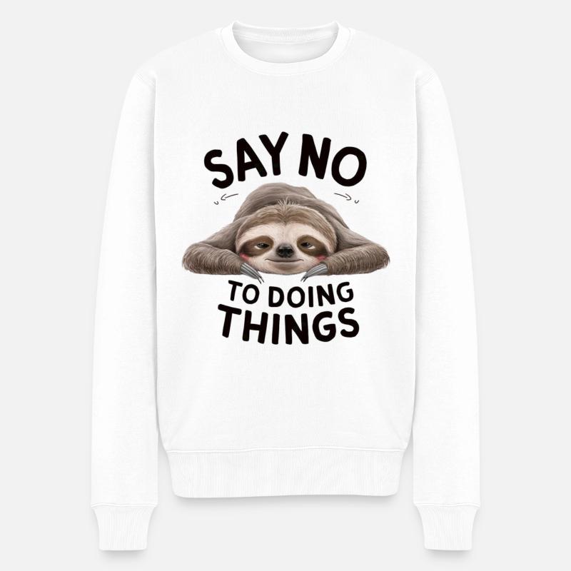 Say No To Doing Things - Männer Premium Bio Pullover - Weiß