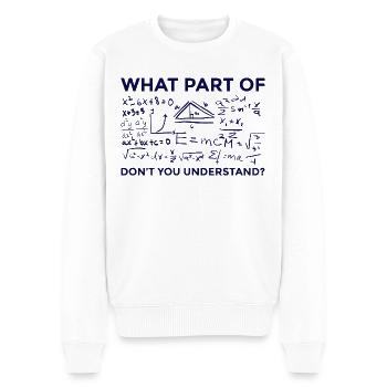 Mathematician Teacher Students Humor Gift Idea - Men's Premium Organic Jumper - white - Front - Thijin (182cm)