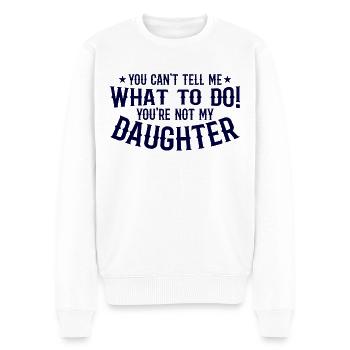 Papa Geschenk Vater Tochter Spruch Humor - Männer Premium Bio Pullover - Weiß - Vorne - Thijin (182cm)