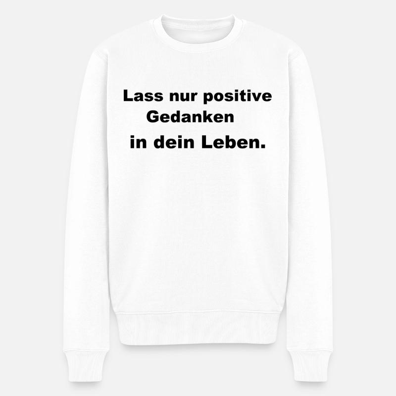 positive Gedanken - Männer Premium Bio Pullover - Weiß