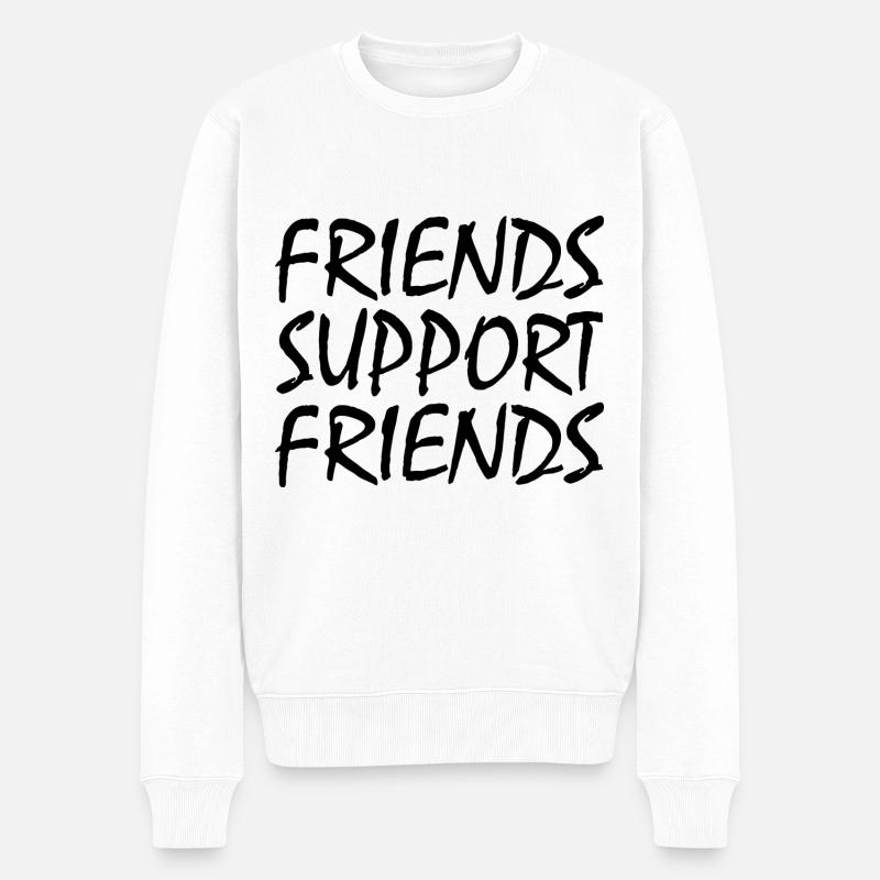 friends supporting friends - Männer Premium Bio Pullover - Weiß