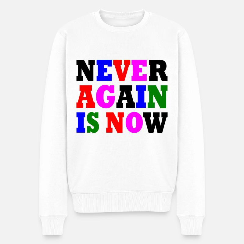 Never again is now - Pull Premium bio Homme - blanc