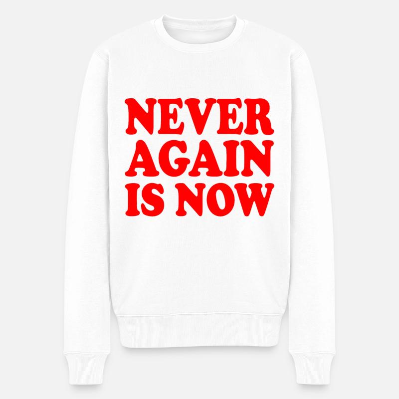 Never again is now - Männer Premium Bio Pullover - Weiß
