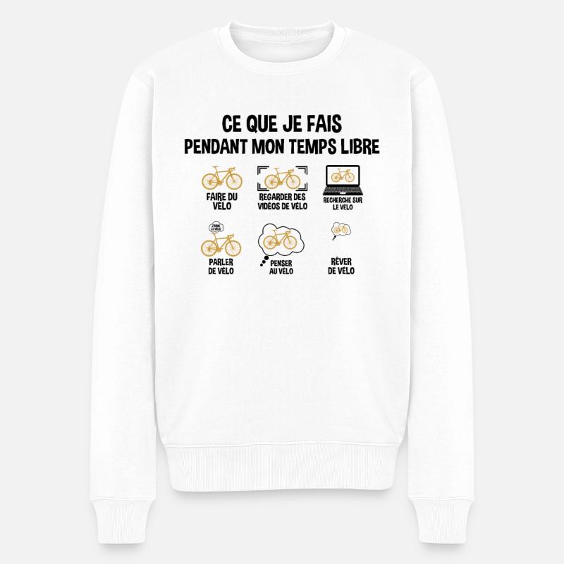 Ce Que Je Fais Durant Mon Temps Libre Cadeau Vélo - Pull Premium bio Homme - blanc
