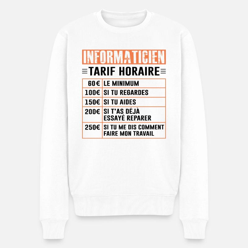 Tarif Horaire D'un Informaticien - Pull Premium bio Homme - blanc