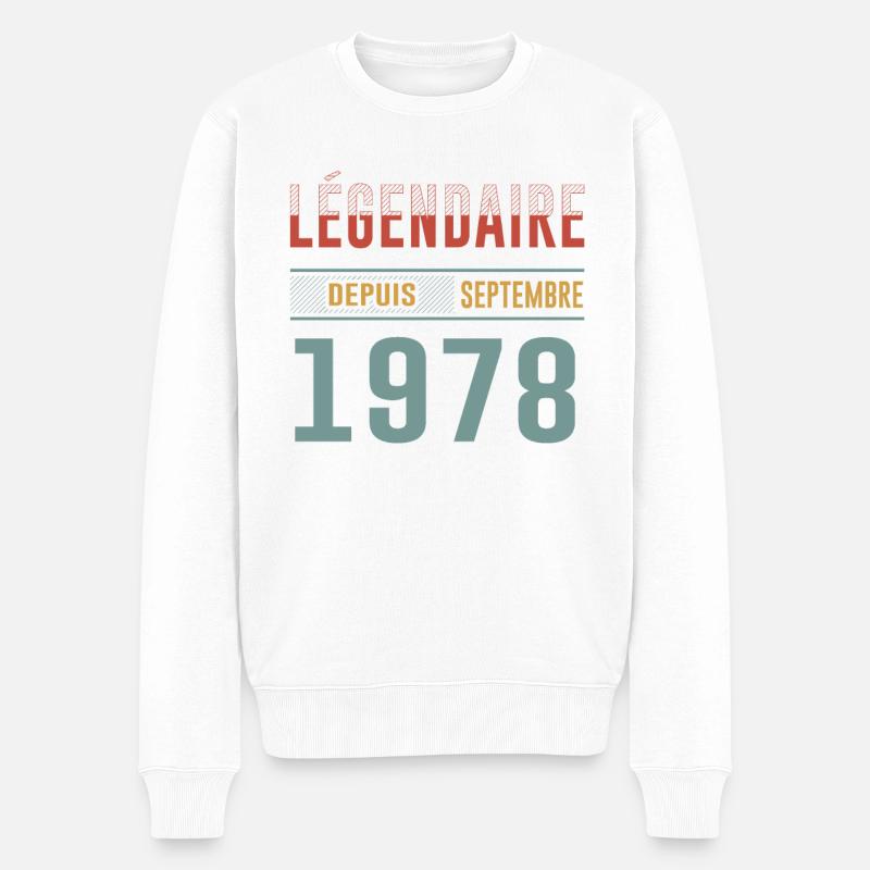 Légendaire Depuis Septembre 1978 Anniversaire - Pull Premium bio Homme - blanc