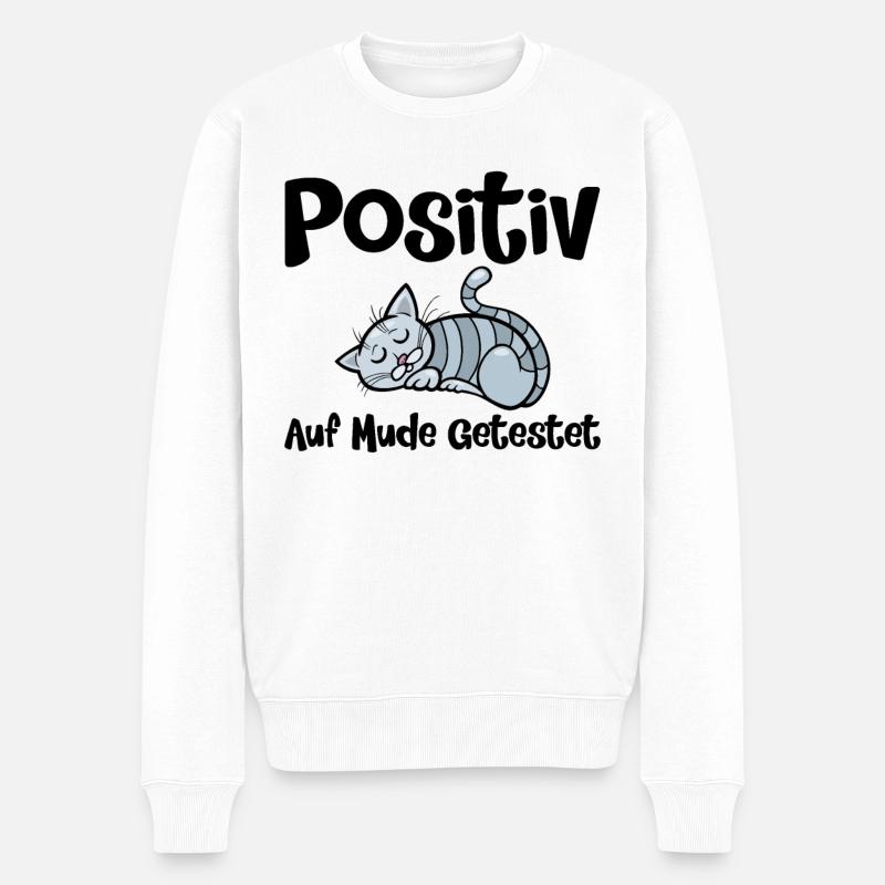 Positiv Auf Müde Getestet - Männer Premium Bio Pullover - Weiß