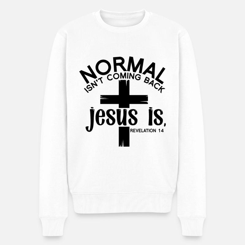Normal Isn't Coming Back Jesus Is - Revelation 14 - Männer Premium Bio Pullover - Weiß