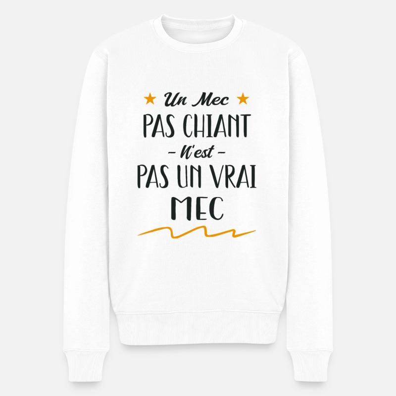 un mec pas chiant n'est pas un vrai mec - Pull Premium bio Homme - blanc
