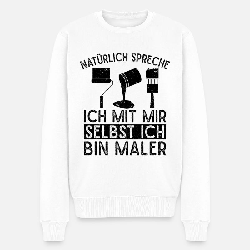 Maler Spreche Mit mir Selbst Malermeister Idee - Männer Premium Bio Pullover - Weiß