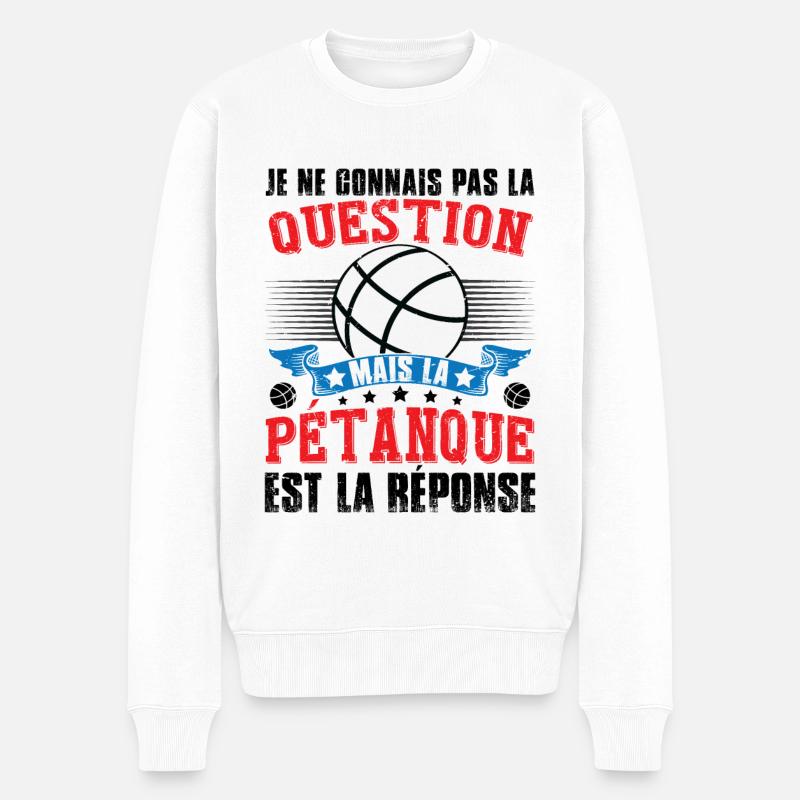Pétanque Est La Résponse - Pull Premium bio Homme - blanc