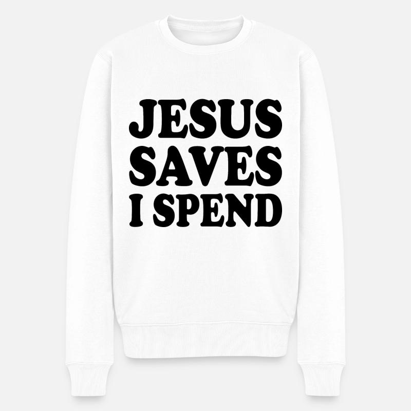 jesus saves i spend - Pull Premium bio Homme - blanc