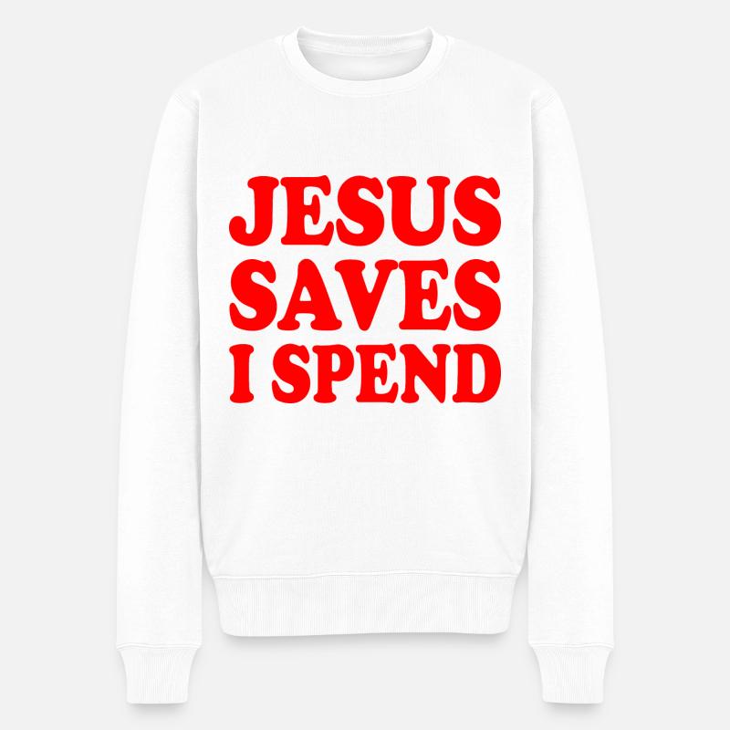 jesus saves i spend - Pull Premium bio Homme - blanc