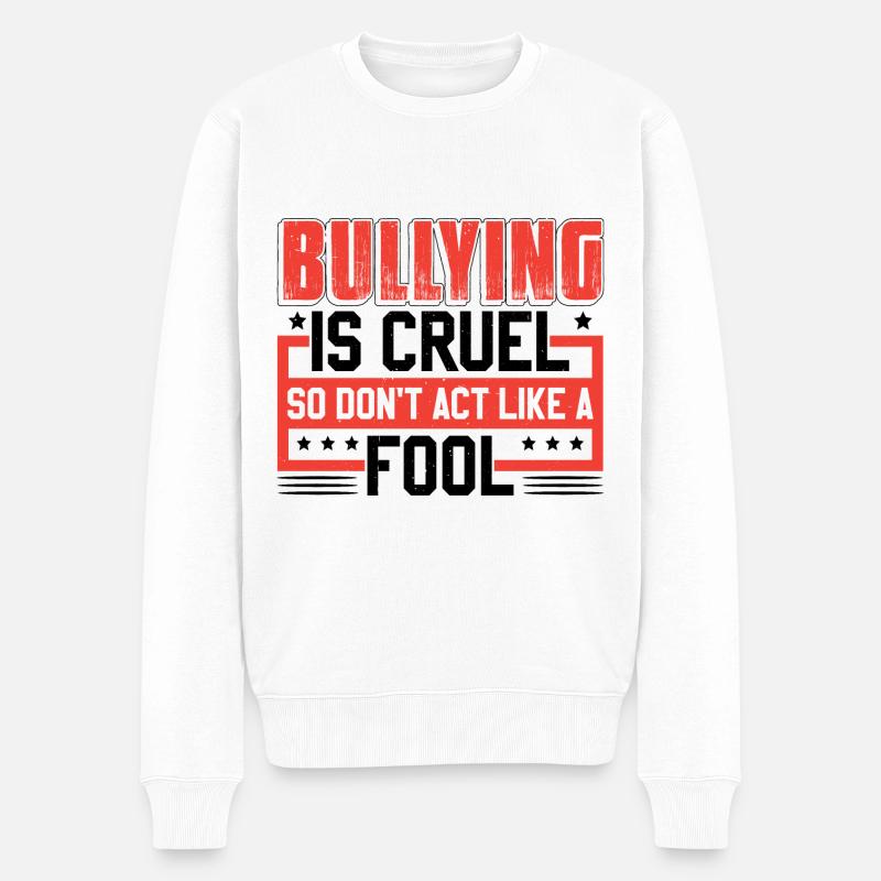 L’intimidation est cruelle - Pull Premium bio Homme - blanc
