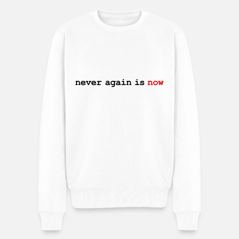 Never again is now - Nie wieder ist jetzt - Männer Premium Bio Pullover - Weiß