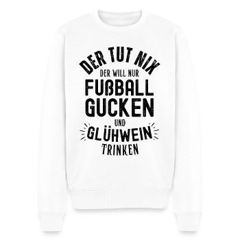 Fußball Fussball lustiger Spruch Deutschland - Männer Premium Bio Pullover - Weiß - Vorne - Thijin (182cm)