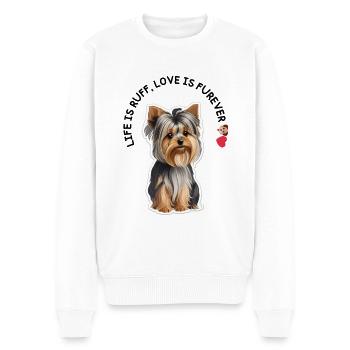 Life is Ruff, Love is Furever: Yorkie mit Herz - Men's Premium Organic Jumper - white - Front - Thijin (182cm)