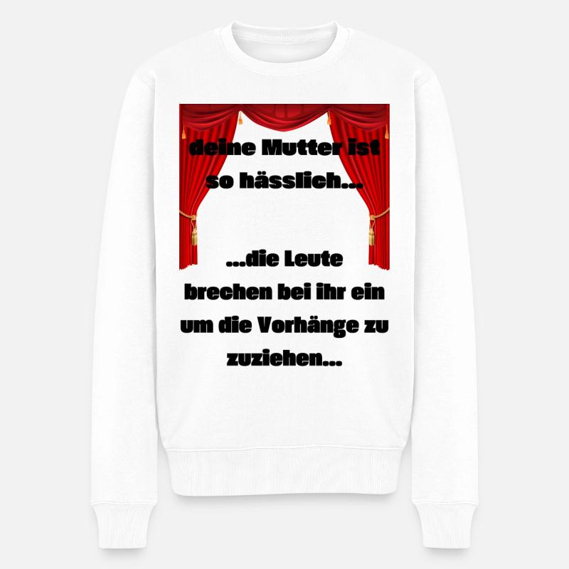 lustige T-Shirts -deine Mutter Spruch - witziges - Männer Premium Bio Pullover - Weiß