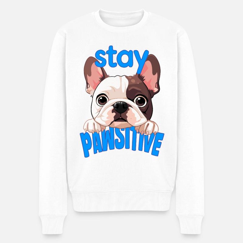 Bouledogue français Stay Pawsitive - Pull Premium bio Homme - blanc