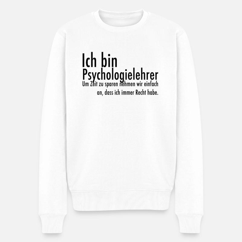 Lehrer Psychologie lustiger Spruch Geschenk witzig - Männer Premium Bio Pullover - Weiß