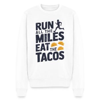 Lauf Alle Kilometer Iss Alle Tacos Lustiger Läufer - Männer Premium Bio Pullover - Weiß - Vorne - Thijin (182cm)