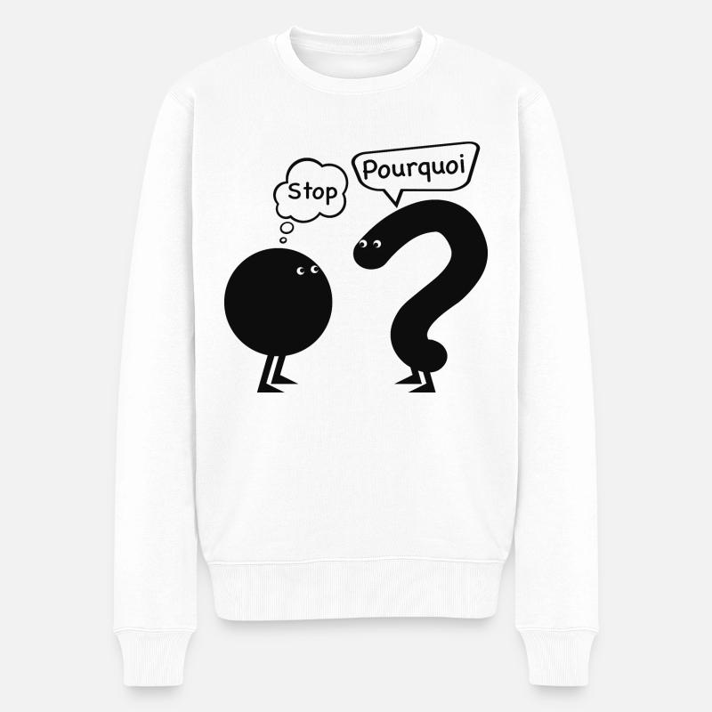 stop... pourquoi ? - Pull Premium bio Homme - blanc