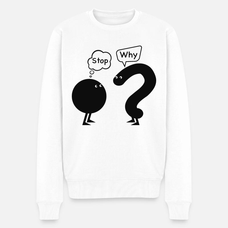 Stopp, warum - Männer Premium Bio Pullover - Weiß