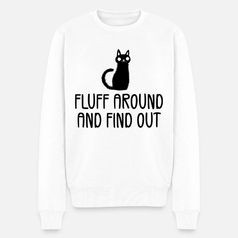 Fluff Around And Find Out - Pull Premium bio Homme - blanc