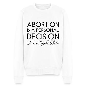 Abtreibung ist eine persönliche Entscheidung, keine juristische Debatte - Männer Premium Bio Pullover - Weiß - Vorne - Thijin (182cm)