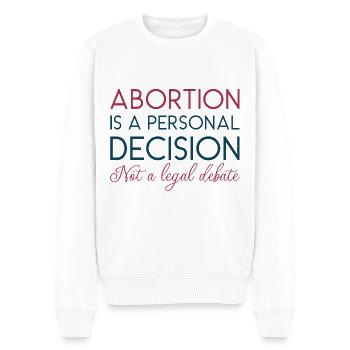 Abtreibung ist eine persönliche Entscheidung, keine juristische Debatte - Männer Premium Bio Pullover - Weiß - Vorne - Thijin (182cm)