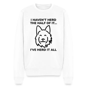 I Haven’t Herd The Half Of It - Men's Premium Organic Jumper - white - Front - Thijin (182cm)