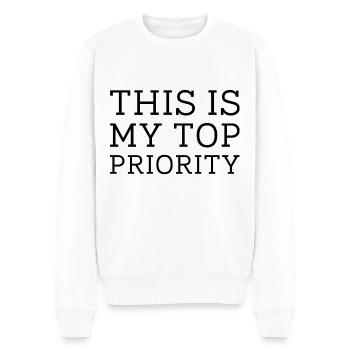Das ist meine oberste Priorität - Männer Premium Bio Pullover - Weiß - Vorne - Thijin (182cm)