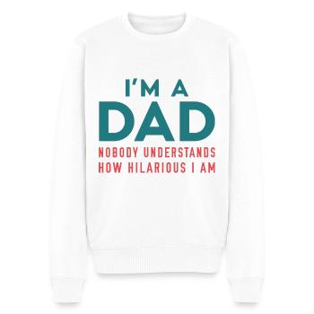 Je suis un papa Personne ne comprend à quel point je suis hilarant - Pull Premium bio Homme - blanc - Devant - Thijin (182cm)