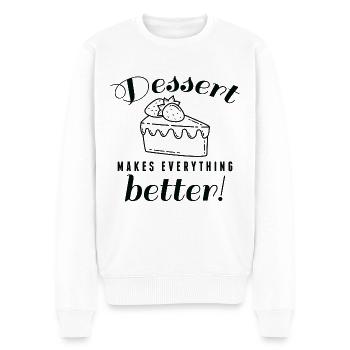 Dessert Makes Everything Better - Men's Premium Organic Jumper - white - Front - Thijin (182cm)