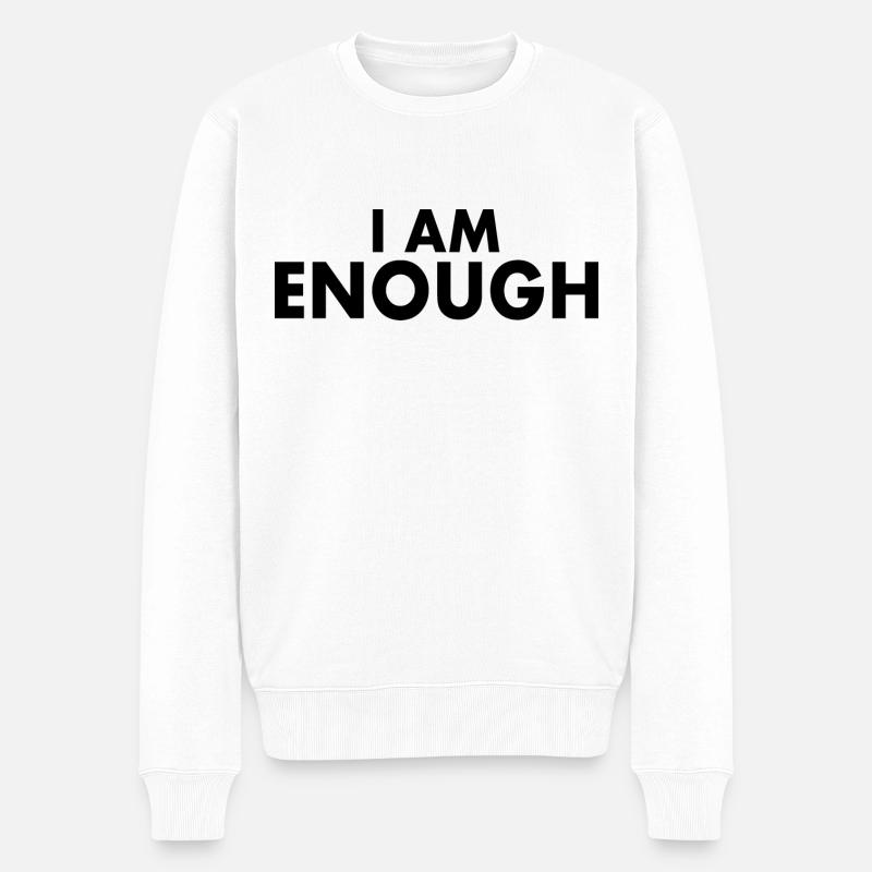 I am enough - Pull Premium bio Homme - blanc