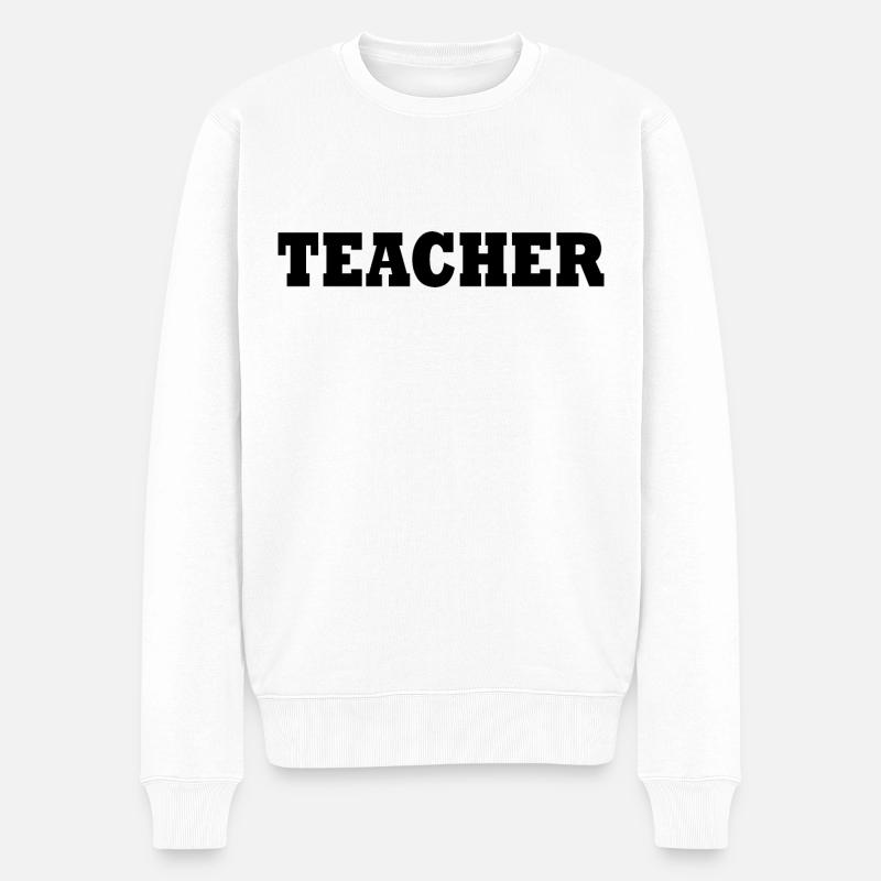 Teacher - Männer Premium Bio Pullover - Weiß