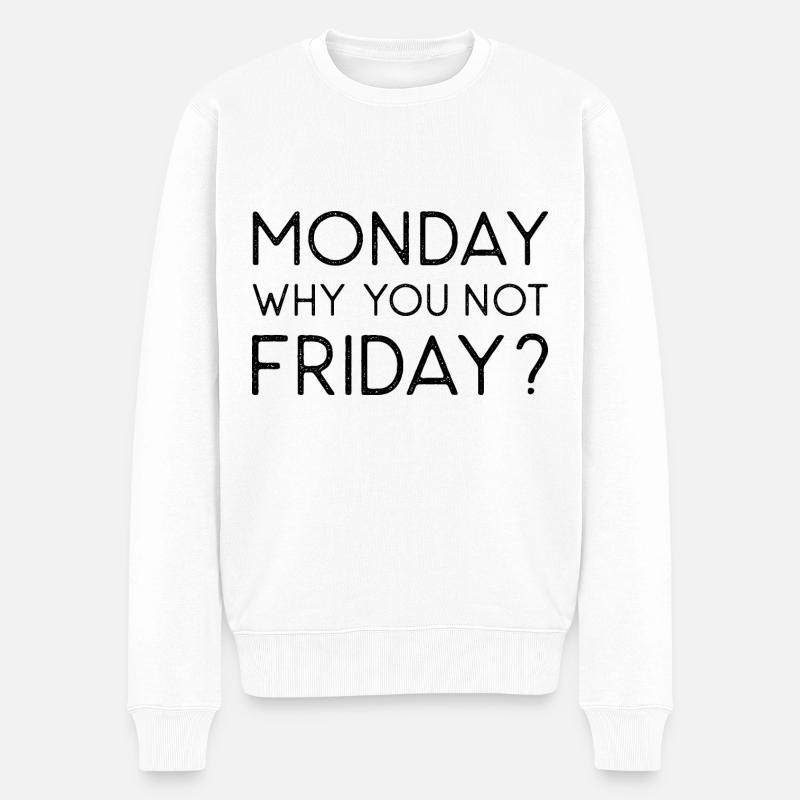 Lundi Pourquoi pas vendredi - Pull Premium bio Homme - blanc