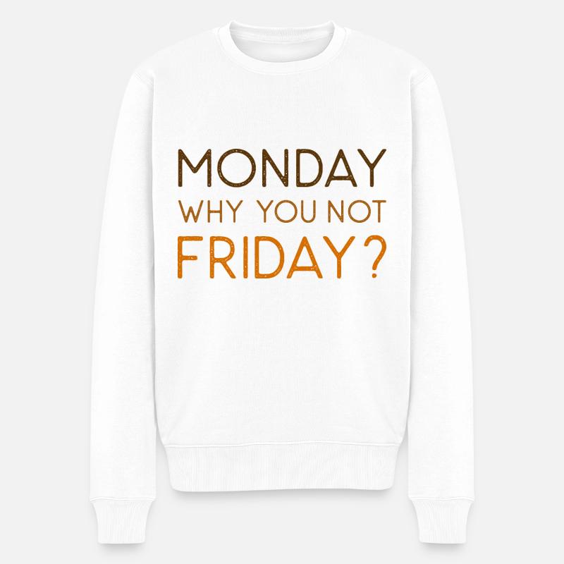 Lundi Pourquoi pas vendredi - Pull Premium bio Homme - blanc
